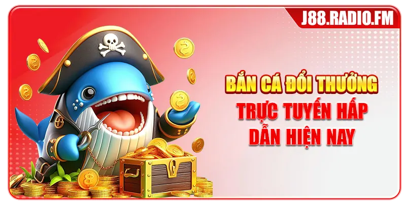 Bắn Cá Đổi Thưởng Hấp Dẫn Với Cơ Hội Săn Xu Cùng J88 - GOBK.BUZZ