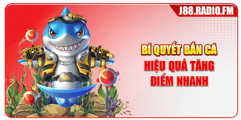 Cách Chơi Bắn Cá Dễ Thắng Giúp Săn Xu Nhanh Nhất - GOBK.BUZZ