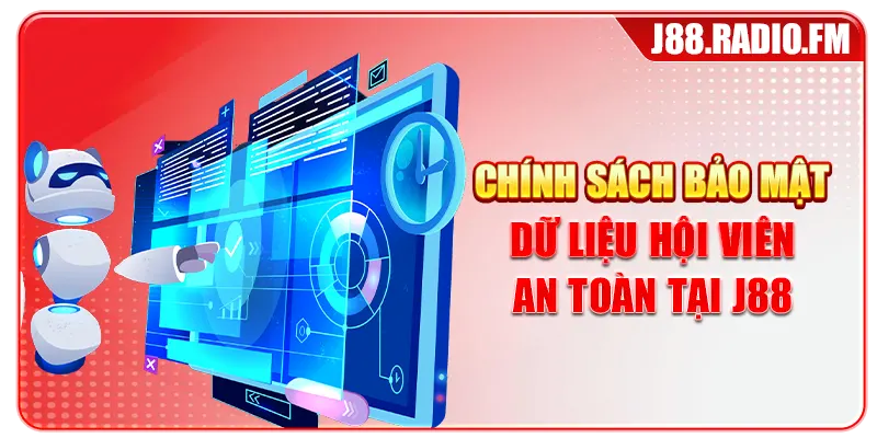 Chính Sách Bảo Mật J88 Minh Bạch An Toàn Cho Hội Viên - GOBK.BUZZ