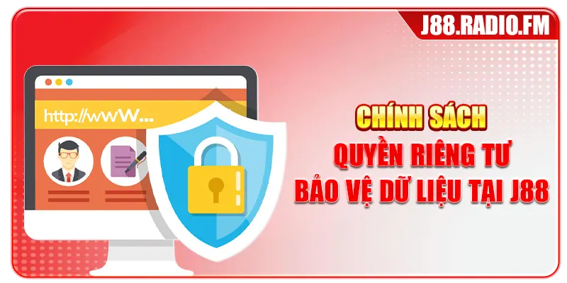 Quyền Riêng Tư J88 - Cam Kết An Toàn Dữ Liệu Toàn Diện - GOBK.BUZZ