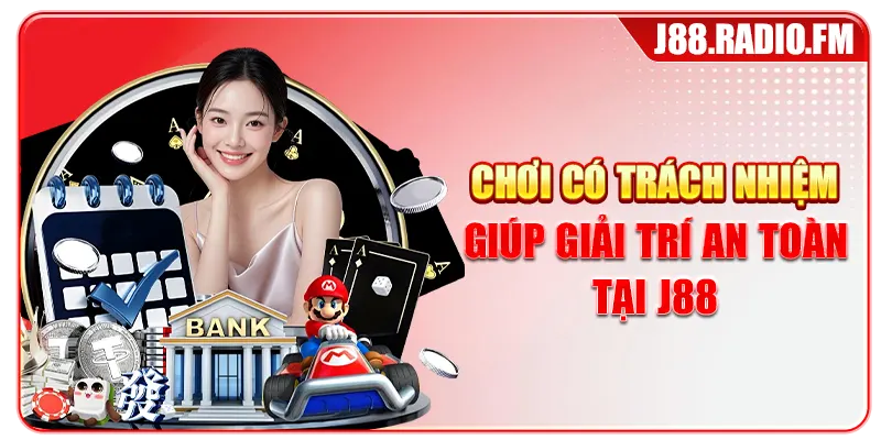 Chơi Có Trách Nhiệm J88 - Xây Dựng Sân Chơi Văn Minh - GOBK.BUZZ