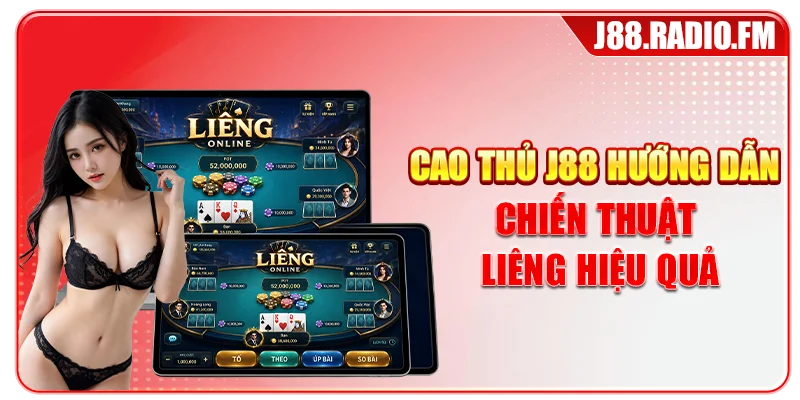 Cách Chơi Bài Liêng Luôn Thắng - Mẹo Hay Tại J88 - GOBK.BUZZ