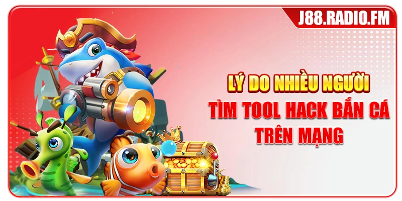 Tool Hack Bắn Cá Là Gì? Nhận Diện Rủi Ro Trước Khi Sử Dụng - GOBK.BUZZ